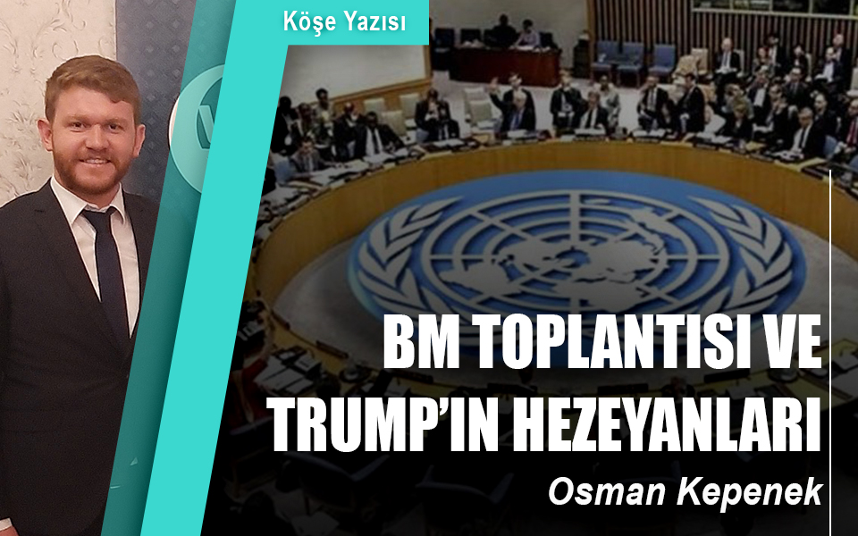 364170BM toplantısı ve Trump’ın hezeyanları.jpg